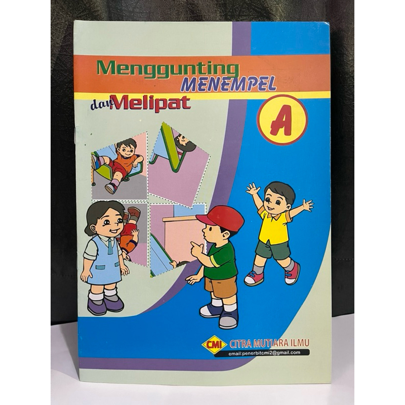 MENGGUNTING, MELIPAT DAN MENEMPEL A (Citra Mutiara Ilmu)