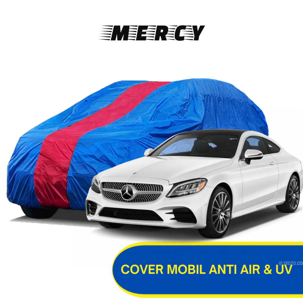 PREMIUM Body Cover Mobil MERCY Sarung Mobil MERCY C200 Mobil mercy s class mercy e class mercy c cla