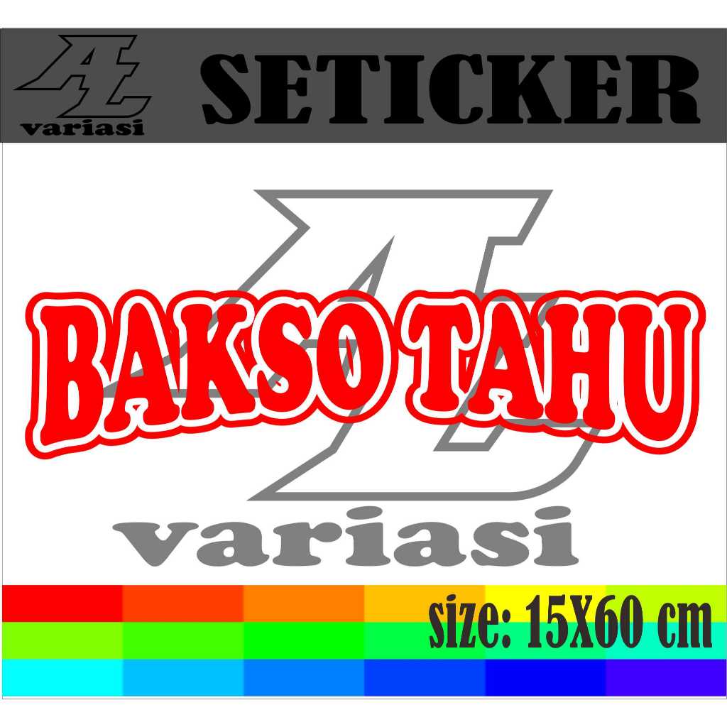 

CUUTING SETIKER NAMA JUALAN BAKSO TAHU UKURAN 15X60 CM