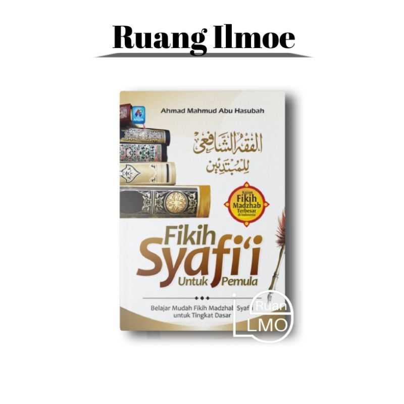 Fikih Syafi’i Untuk Pemula Pustaka Arafah