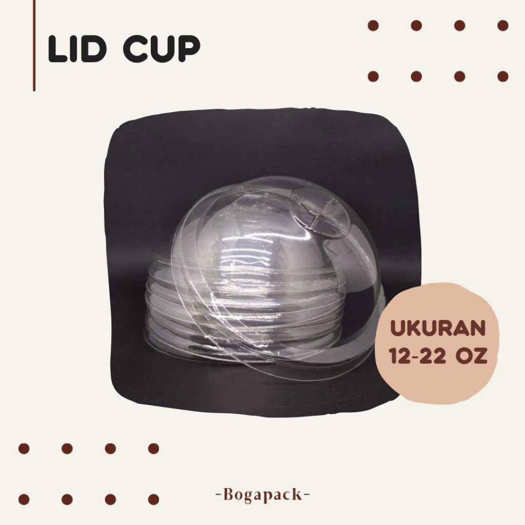 Lid Cup Cembung 12-22oz / Tutup Gelas Plastik / Tutup Cup Plastik / Lid Cup Plastik / Tutup Gelas Pl