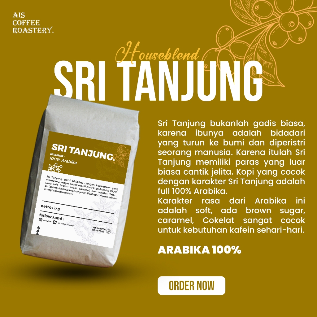

Kopi Houseblend Sri Tanjung Full Arabika:100% Roasted Coffee Beans