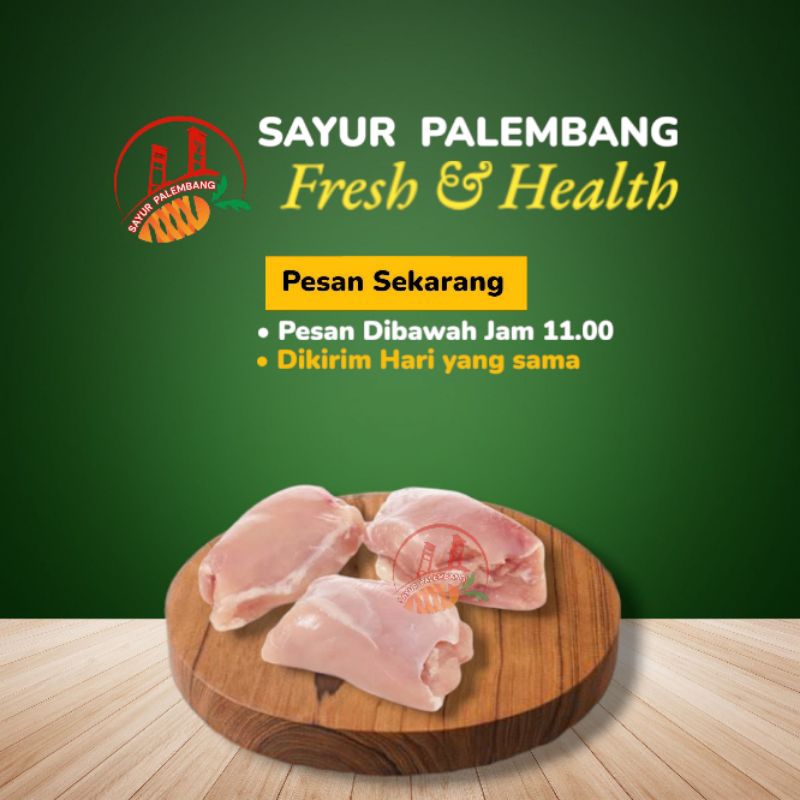 

Paha Fillet - Sayur Palembang