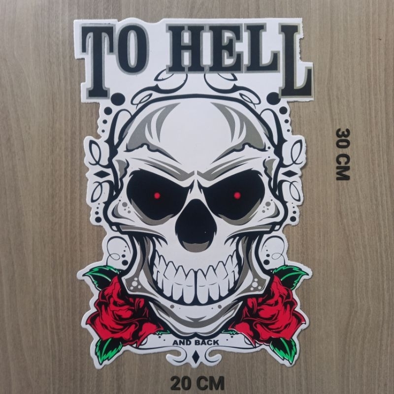 

STIKER TENGKORAK / SKULL TO HELL AND BACK VINYL UKURAN BESAR