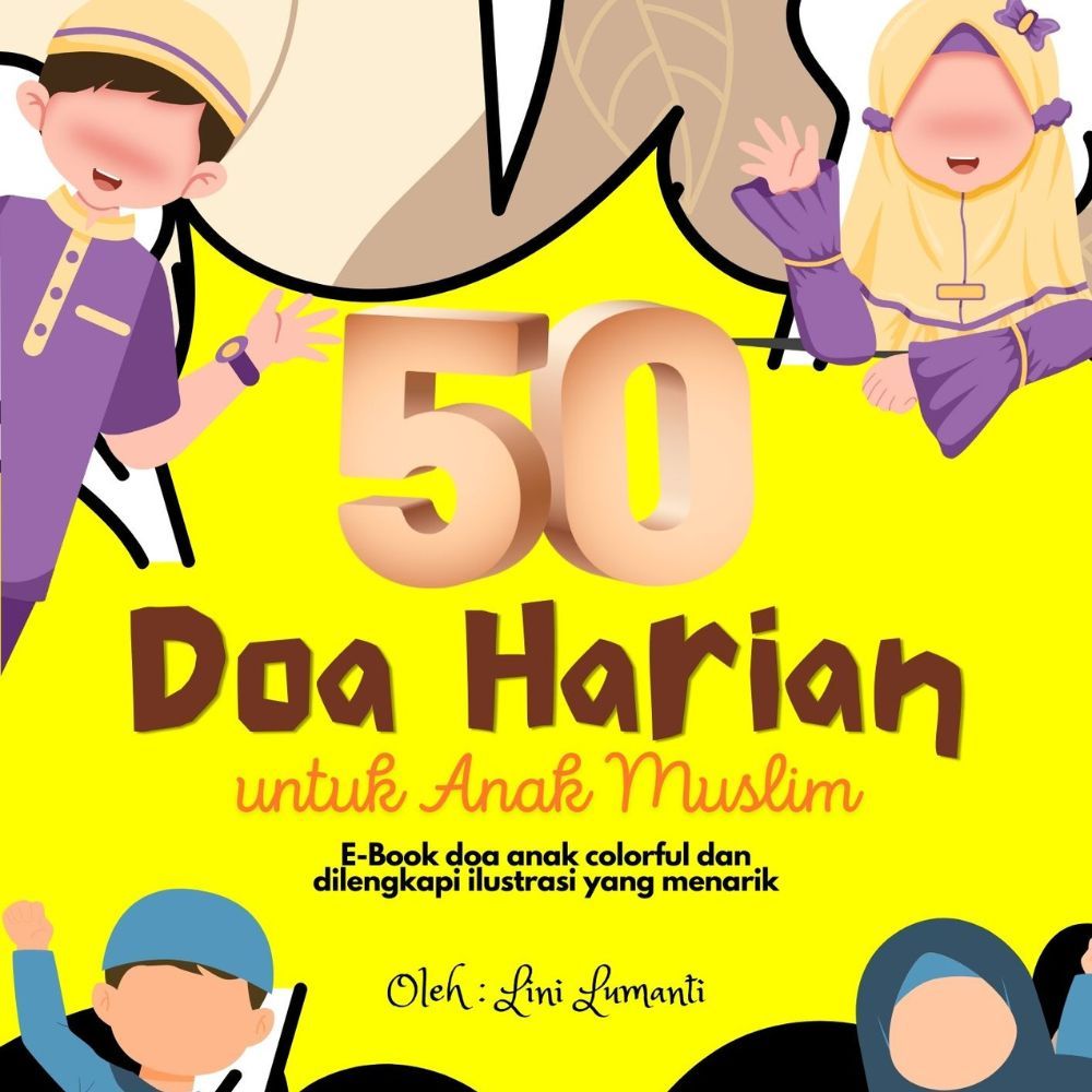 50 Doa Harian Anak Muslim Sesuai Sunnah