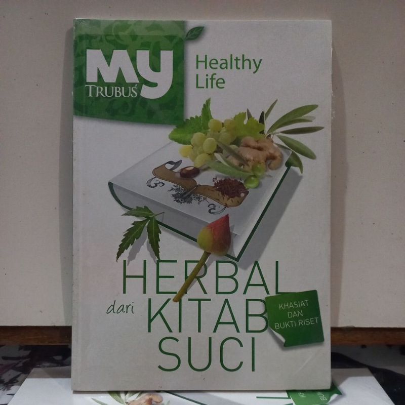 Buku Kesehatan - My Trubus Healthy Life Herbal Kitab Suci Khasiat dan Bukti Resep
