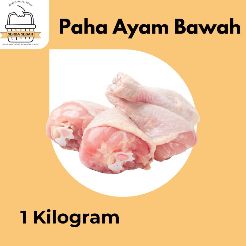 

Paha Ayam Bawah Segar 1 Kilogram