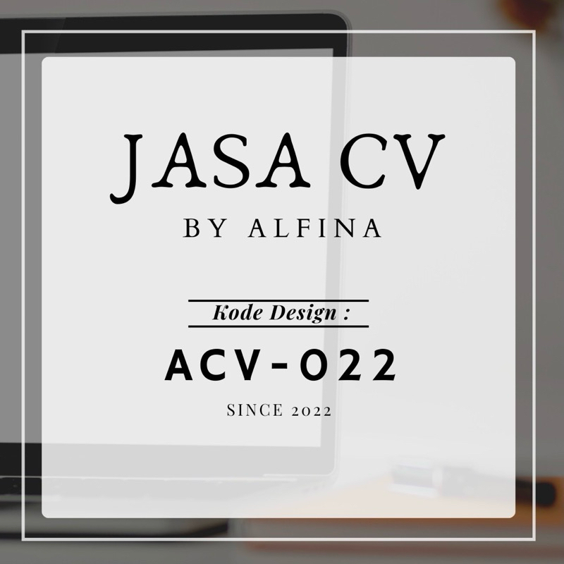 

JASA CV • Kode ACV - 022 • Curriculum Vitae - Surat Lamaran Kerja •