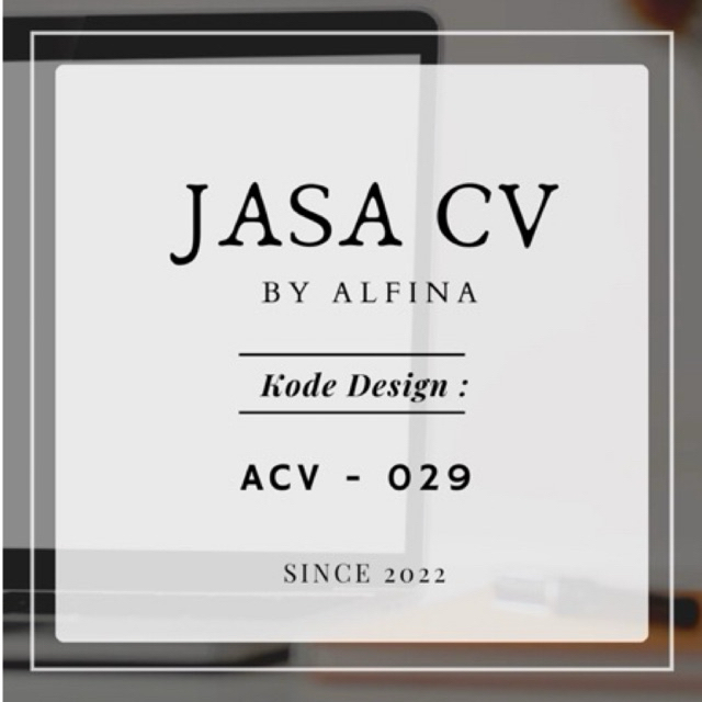 

JASA CV • Kode ACV - 029 • Curriculum Vitae - Surat Lamaran Kerja - Gabung Berkas Dokumen •