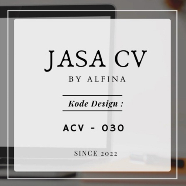 

JASA CV • Kode ACV - 030 • Curriculum Vitae - Surat Lamaran Kerja - Gabung Berkas Dokumen •