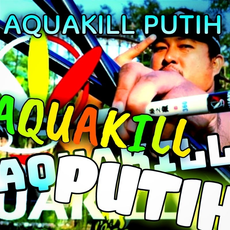 AQUAKILL PUTIH ruas panjang Tegek Ringan