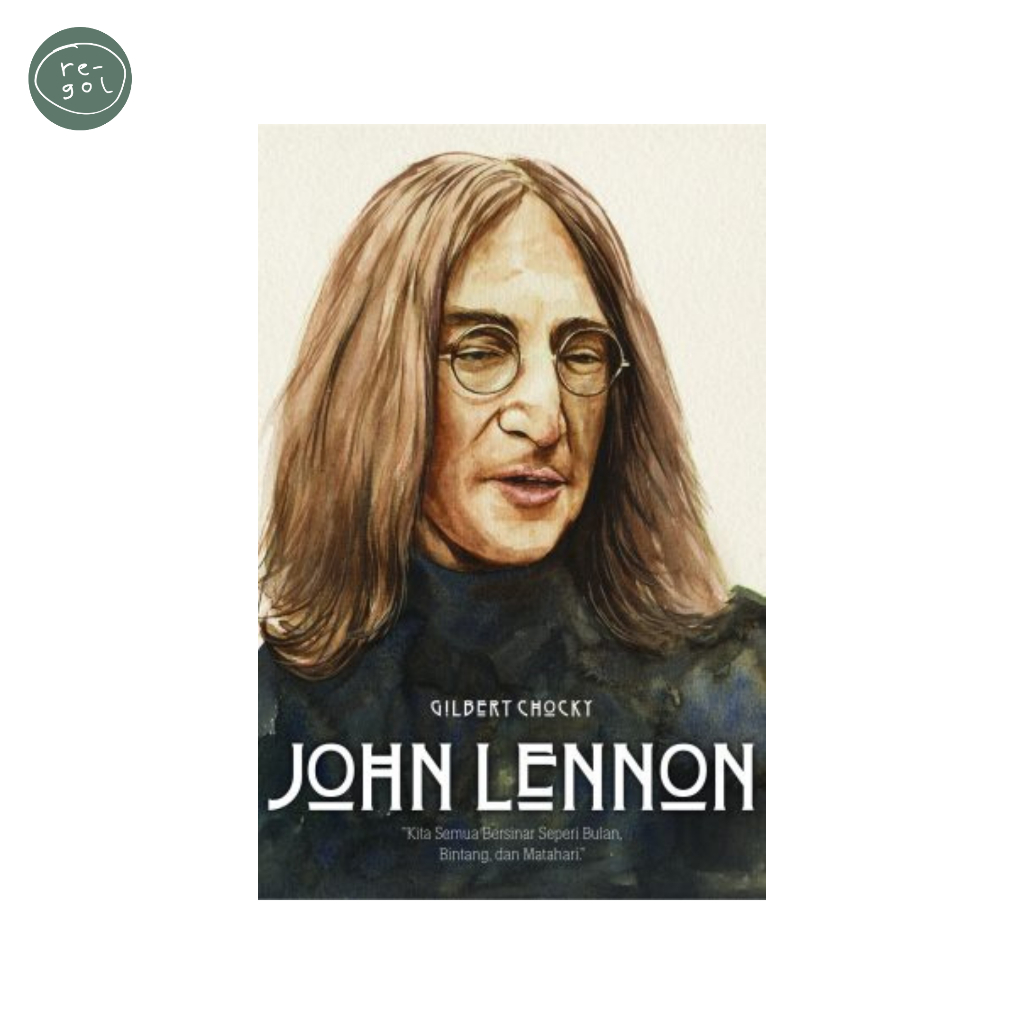 John Lennon - Gilbert Chocky | Buku Regol