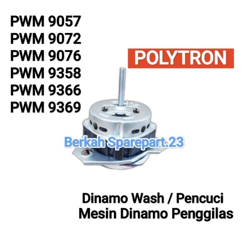DINAMO WASH POLYTRON 9 Kg PWM 9057 9072 9076 9358 9366 9369 Motor Pencuci Mesin Cuci 2 Tabung Politr