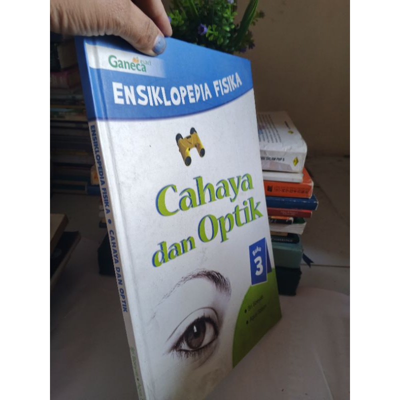 BUKU ENSIKLOPEDIA FISIKA, CAHAYA DAN OPTIK