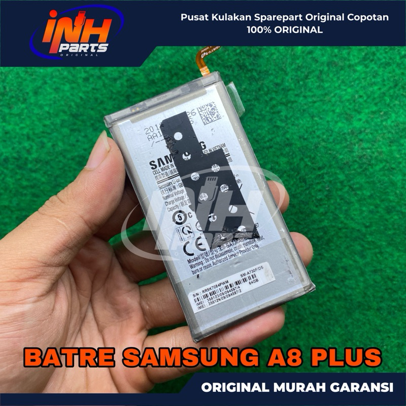 [INH PARTS] BATRE BATRAY BATRAI SAMSUNG GALAXY A8 PLUS / A8 + EB-BA730ABE ORIGINAL COPOTAN