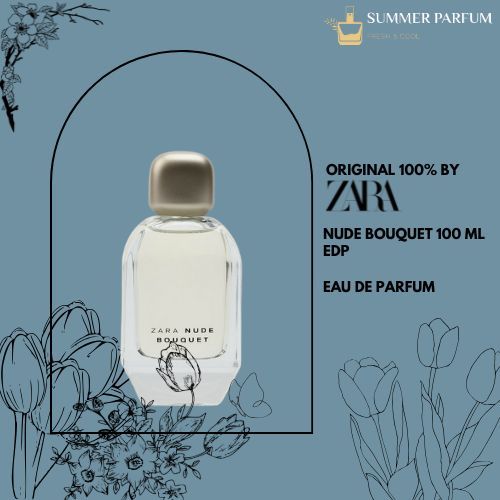 ZARA PARFUM - NUDE BOUQUET 100% ORIGINAL