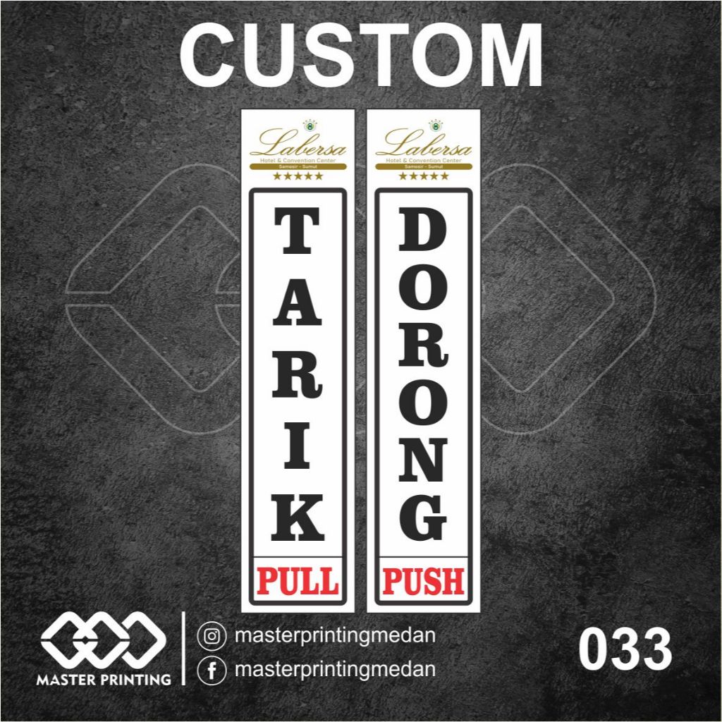 

033 - Stiker Pintu Tarik Dorong Pakai Logo (Sepasang, Tarik dan Dorong), Tahan Air, dan Bisa Custom