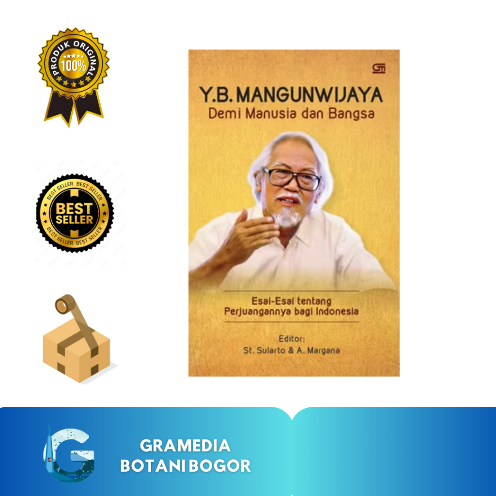 Gramedia Bogor - Y.B. Mangunwijaya: Demi Manusia Dan Bangsa