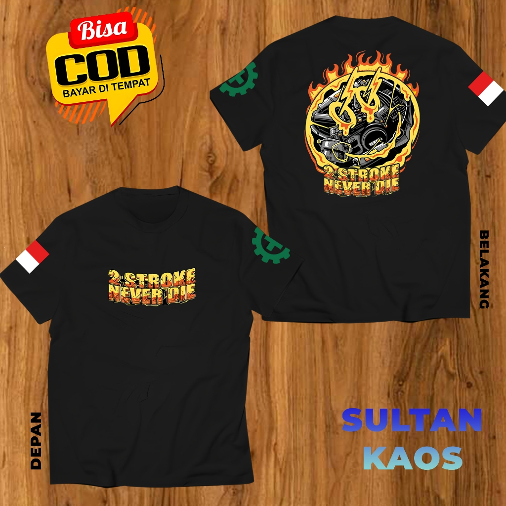 Kaos Racing 2 Tak Indonesia 2 Stroke Logo Otomotif Motor Balap - Tshirt Distro 2 Stroke Never Die Te