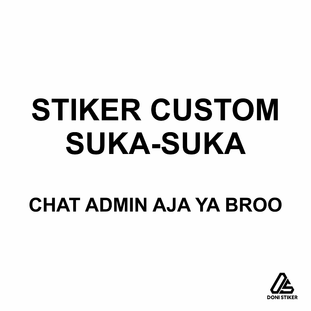 

stiker custom sticker suka-suka