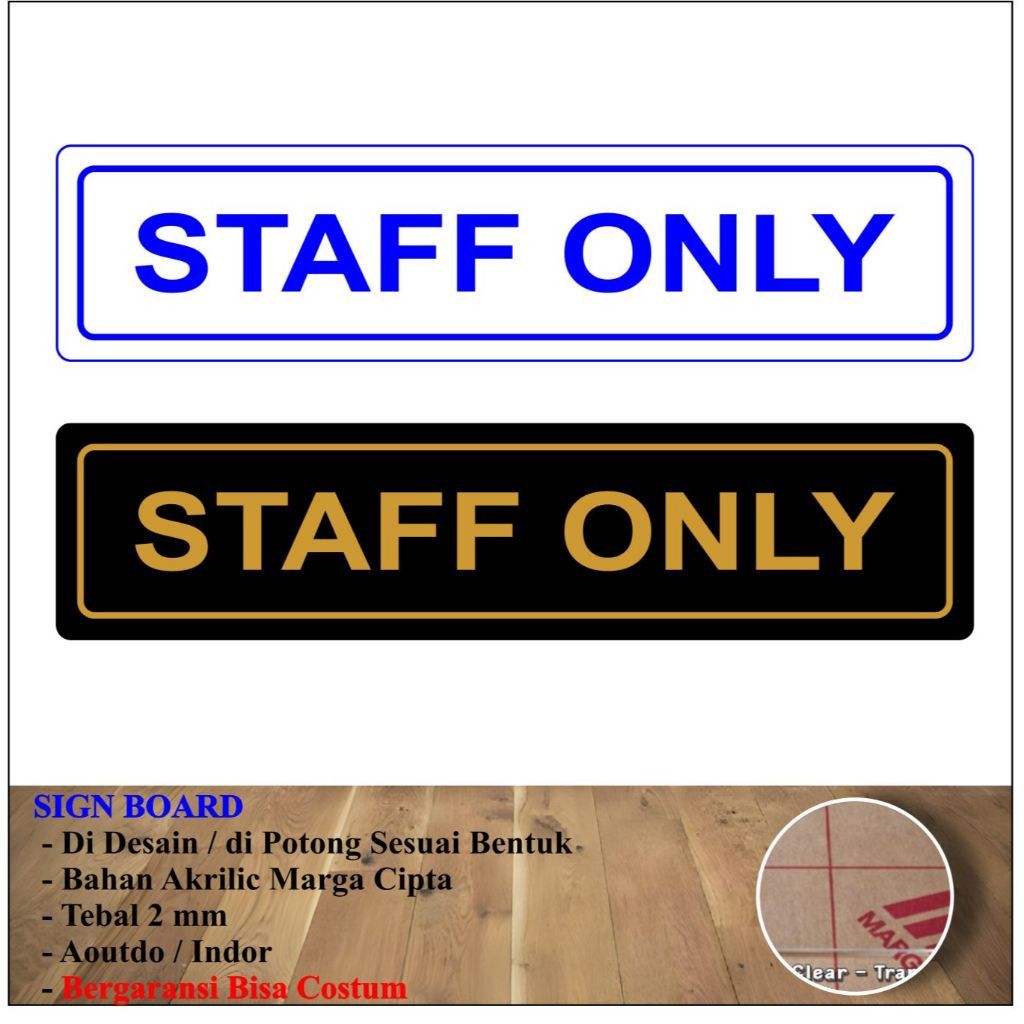 

SIGN STAFF ONLY AKRILIK BAHAN STIKER ACRYLIC TEBAL 2 MM