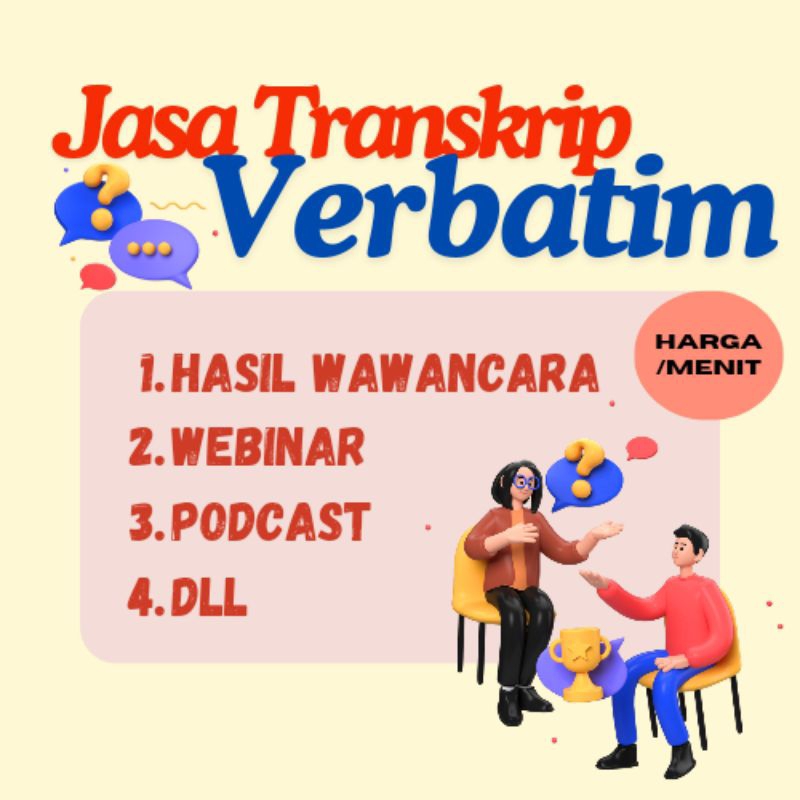 Jasa Transkrip Verbatim Wawancara (dari audio ke text)