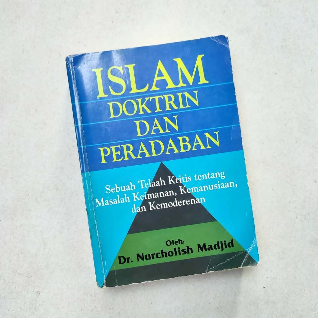 Original Islam Doktrin dan Peradaban Nurcholish Madjid