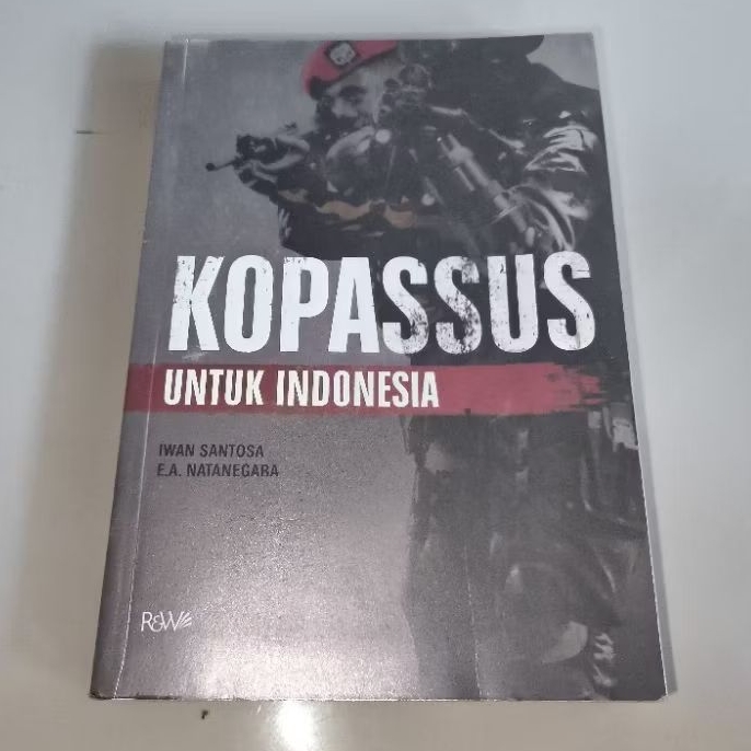 Kopassus Untuk Indonesia, Iwan Santosa, & E.A Natanegara