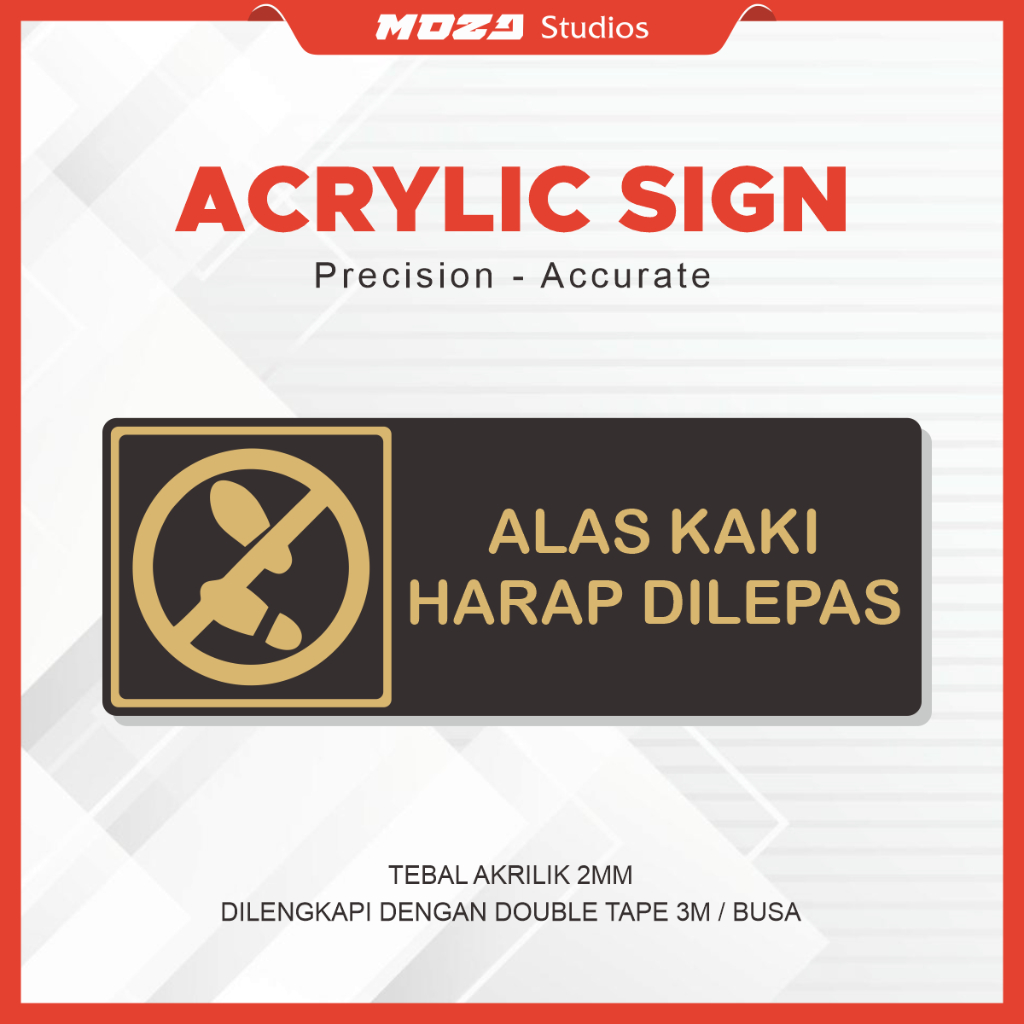ALAS KAKI HARAP DILEPAS - Papan Label Akrilik - Acrylic Sign Board - Dekorasi Ruangan Akrilik