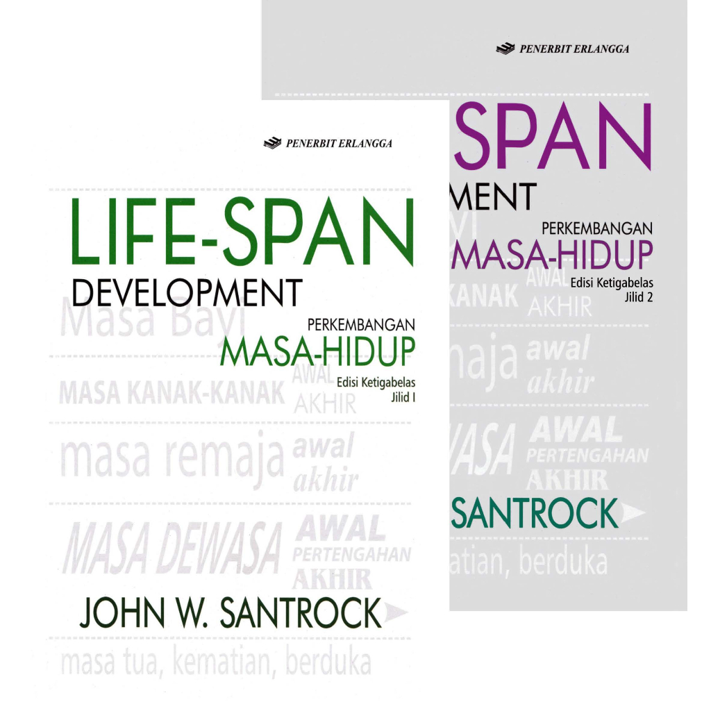 

Life-Span Development, Ed 13 Jilid 1 & 2 Oleh John W