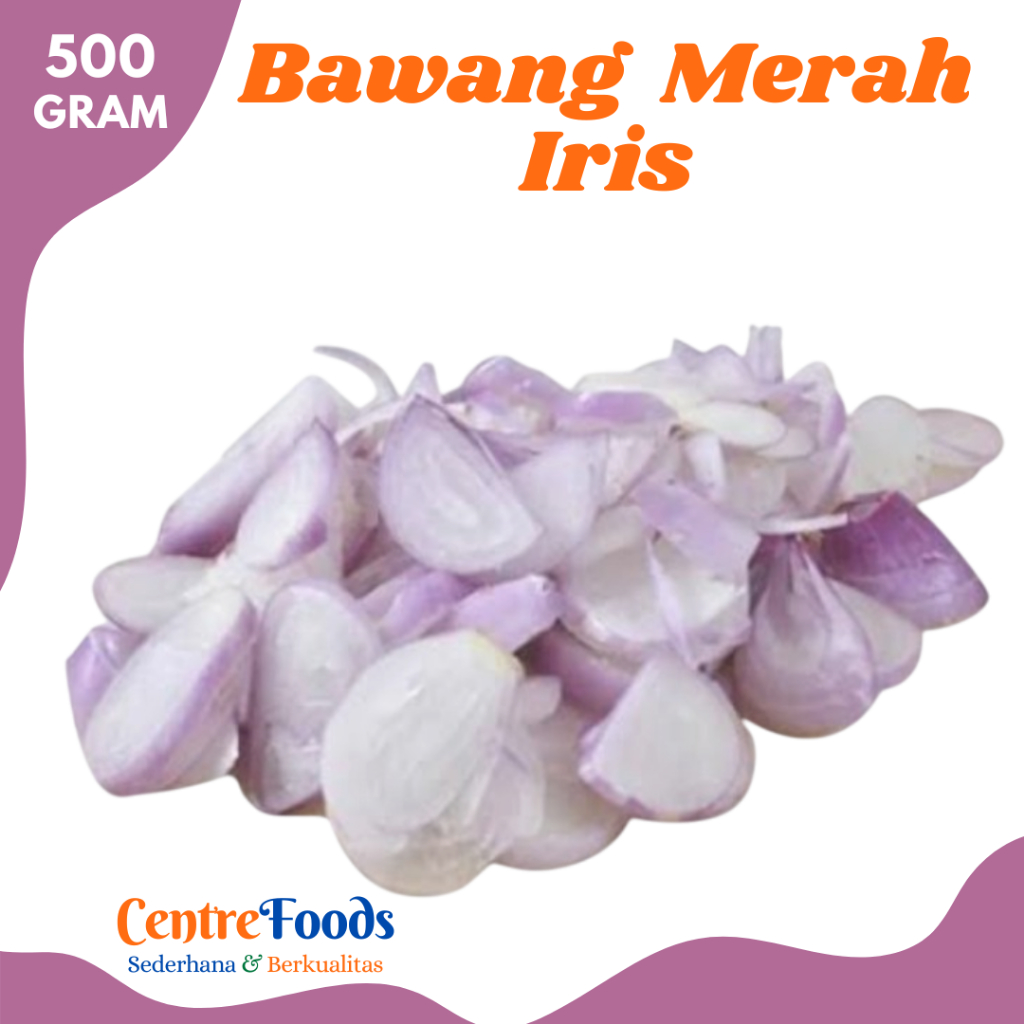 

BAWANG MERAH Iris - Bawang Merah Serut Fresh | 500gr [ Harga Per 0,5 Kg ]