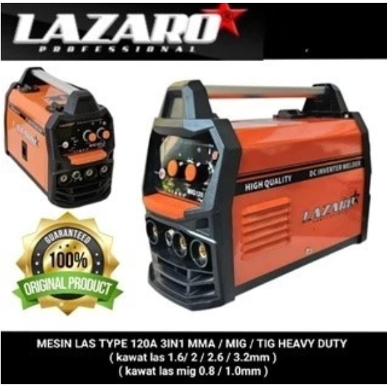 Lazaro mesin las 3in1 type MMA-120 ( MMA / MIG / TIG ) asli Original