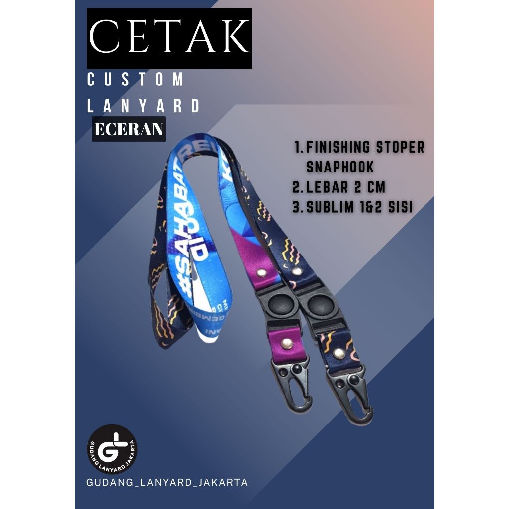 

Cetak Lanyard Print Sublim 2cm cetak 2 muka / tali id card printing finishing STOPPER SNAPHOOK