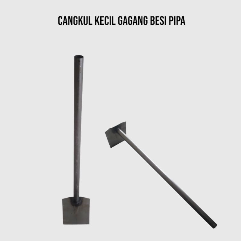 Cangkul Gagang Besi Pipa/Cangkul Kecil/Cangkul Tanah/Cangkul Kebun