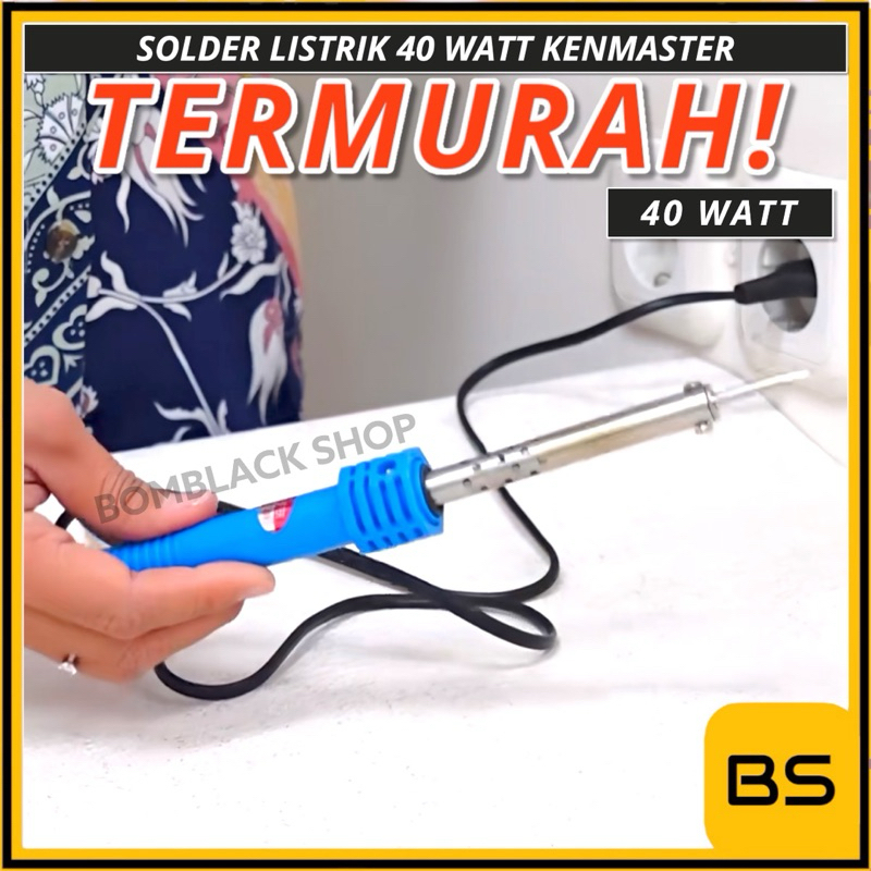 TERMURAH Solder 40 watt KENMASTER Solder Listrik Layangan Solder Plastik Alat Solder Solderan Murah 