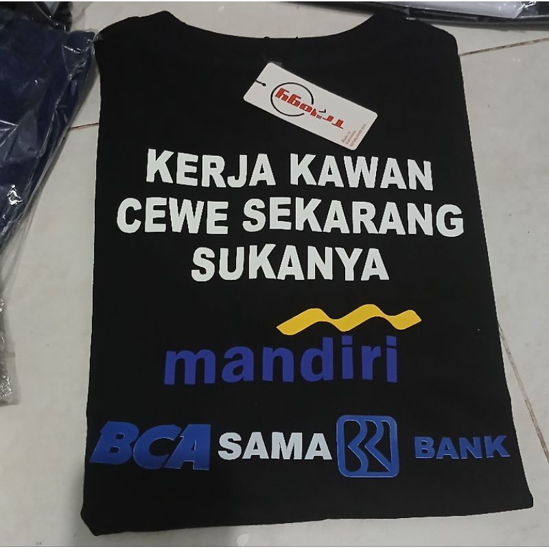 kaos kerja kawan cewe sekarang sukanya mandiri bca sama bri