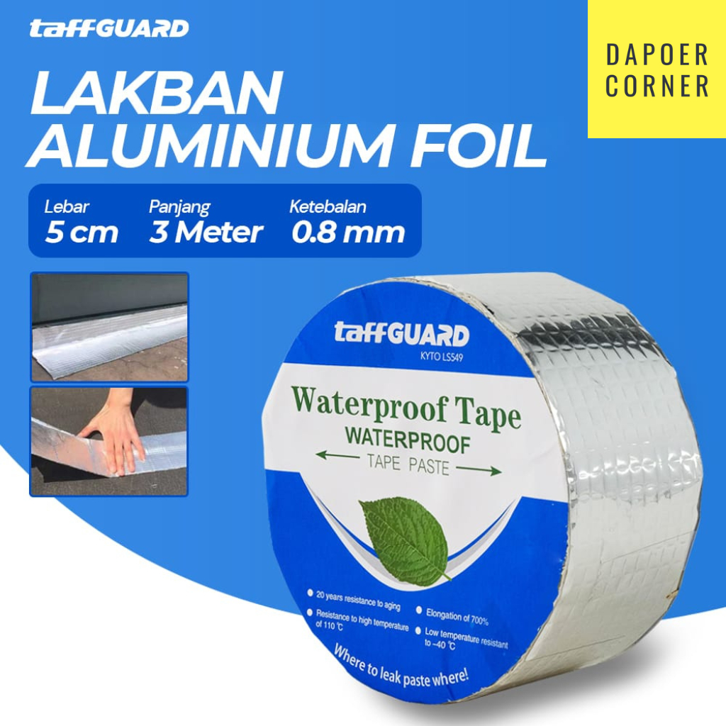 LAKBAN ANTI BOCOR 3 M WATERPROFF TAPE 3 M LEM KUAT ALUMINIUM FOIL ORI LAKBAN ALUMINIUM FOIL BUTYL