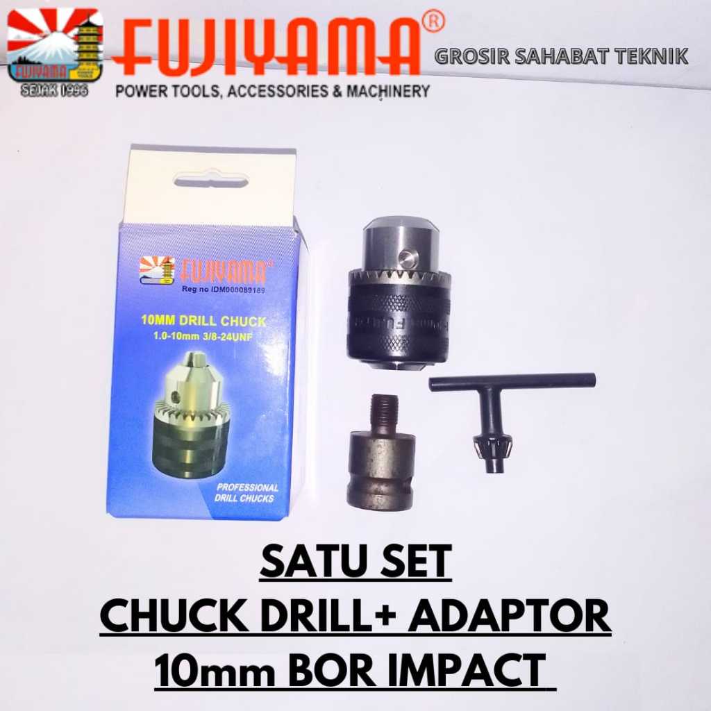 [SATU SET] KEPALA BOR + ADAPTOR KUNCI MESIN BOR LISTRIK 10 MM DRILL CHUCK + ADAPTOR  FUJIYAMA 10MM