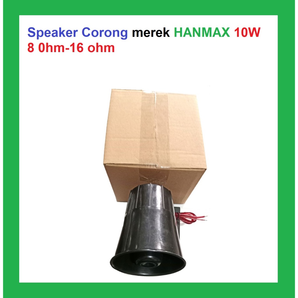 Speaker Corong merek HANMAX 10W 8 ohm-16 ohm