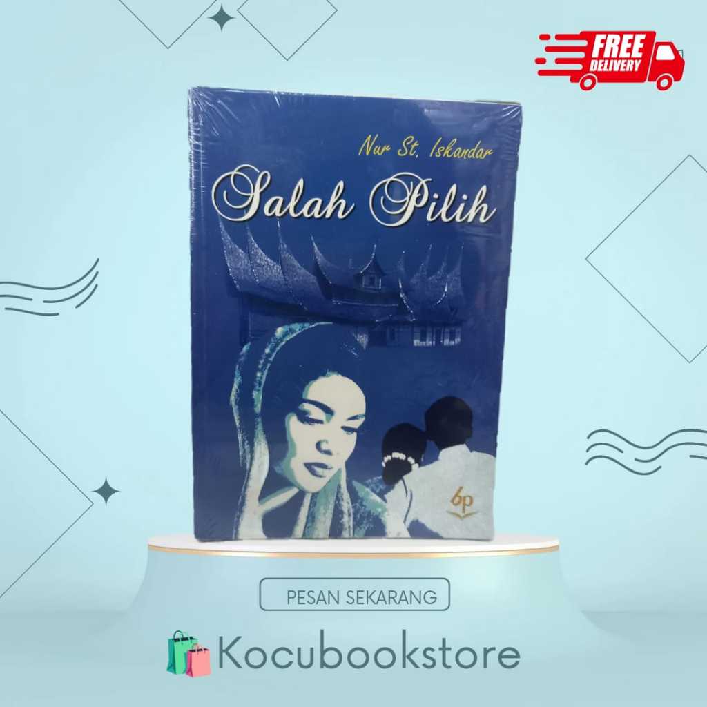 Salah Pilih karya Nur St. Iskandar