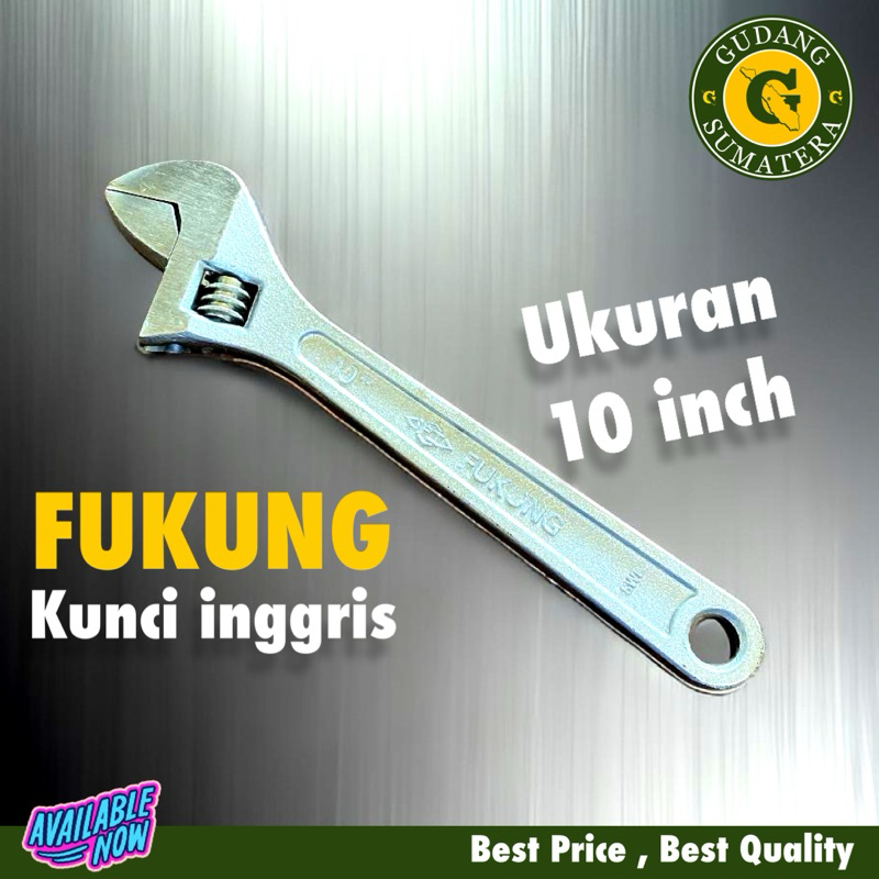 KUNCI INGGRIS FUKUNG 10 inch