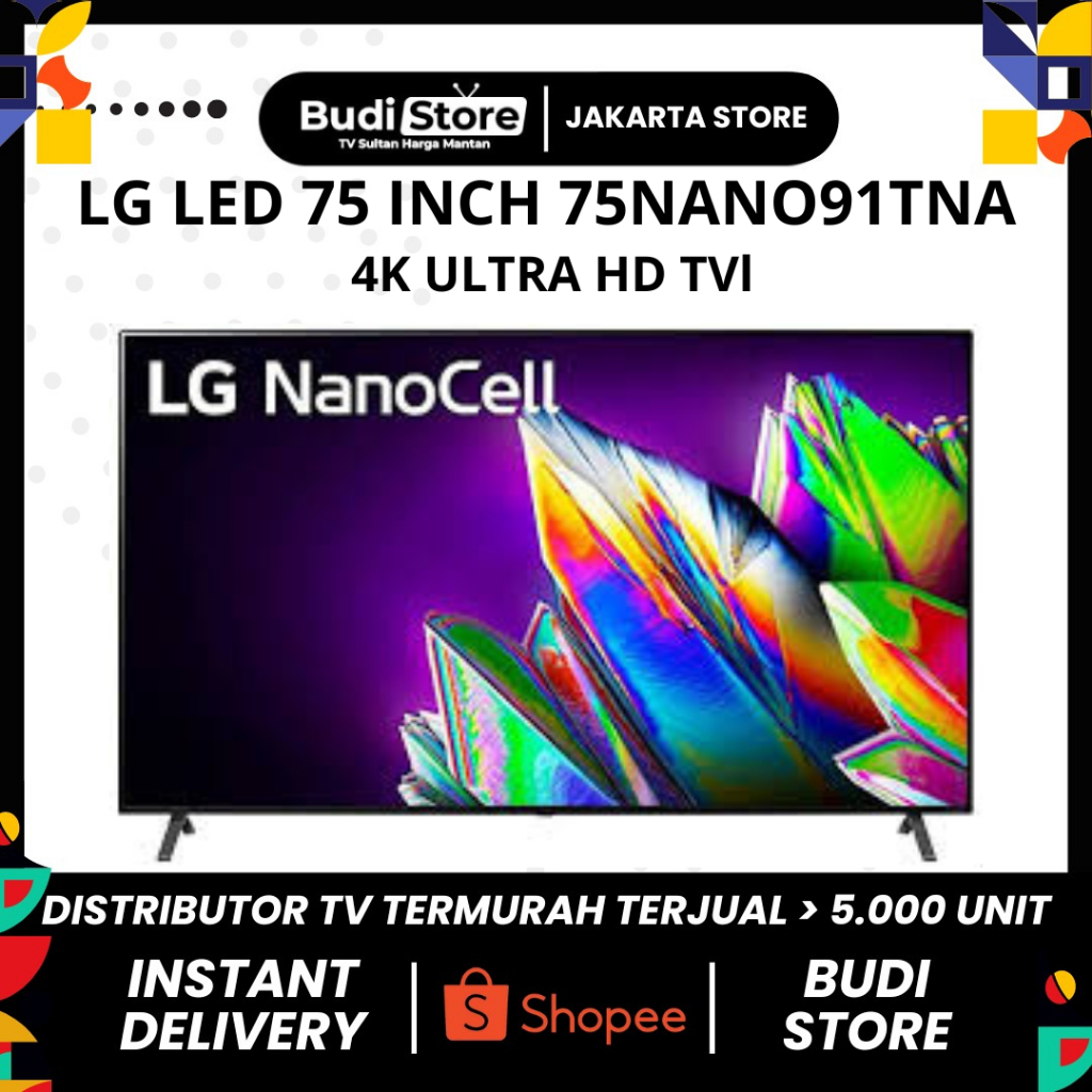 LG 75 Inch SMART TV LED UHD 4K NANO CELL 75NANO91TNA - Budi Store Jakarta