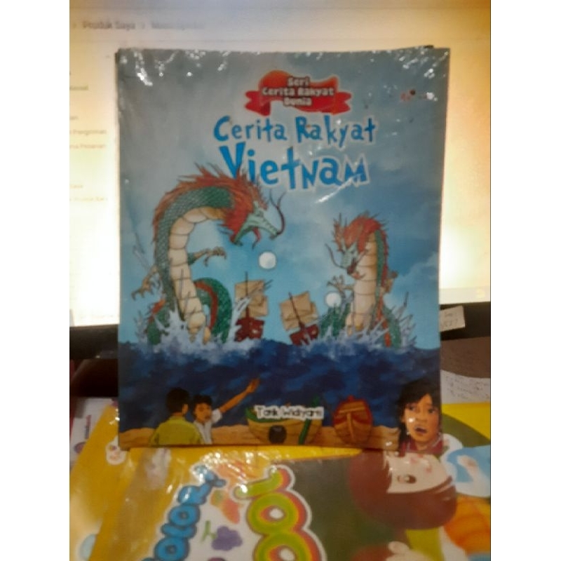 Seri Cerita Rakyat Dunia : CERITA RAKYAT VIETNAM