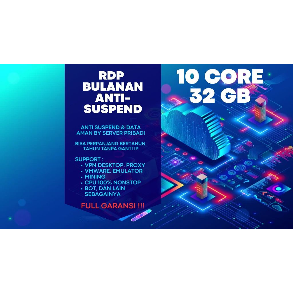 RDP / VPS Mingguan 10 Core Ram 32 GB Windows / LINUX Full Admin Bergaransi RDP Legal Resmi Anti Susp