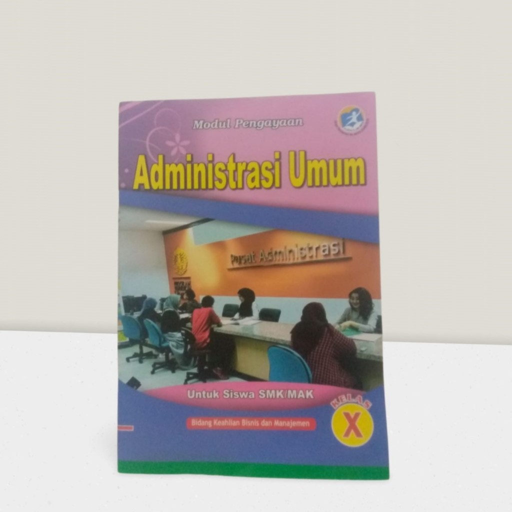 LKS SMK Produktif K13 Bina Pustaka Modul Pengayaan : Administrasi Umum Kelas 10 Jurusan Bisnis Dan M