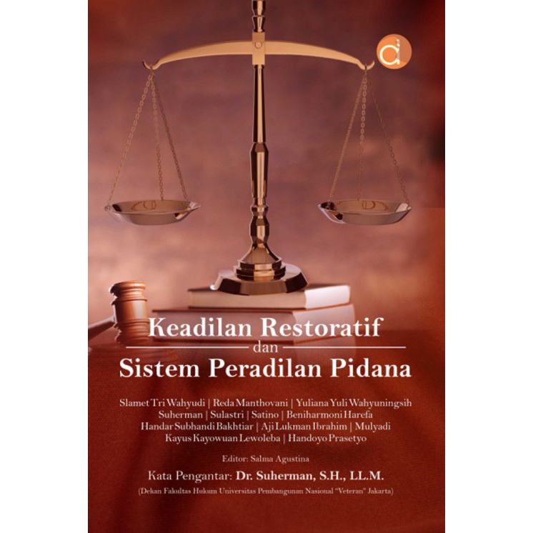 Deepublish - Keadilan Restoratif dan Sistem Peradilan Pidana – Sosial dan Humaniora