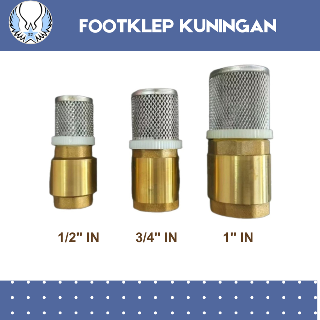Footklep Kuningan pipa 1/2" in 3/4" in 1" inch / saringan pompa air kuningan / tusen klep