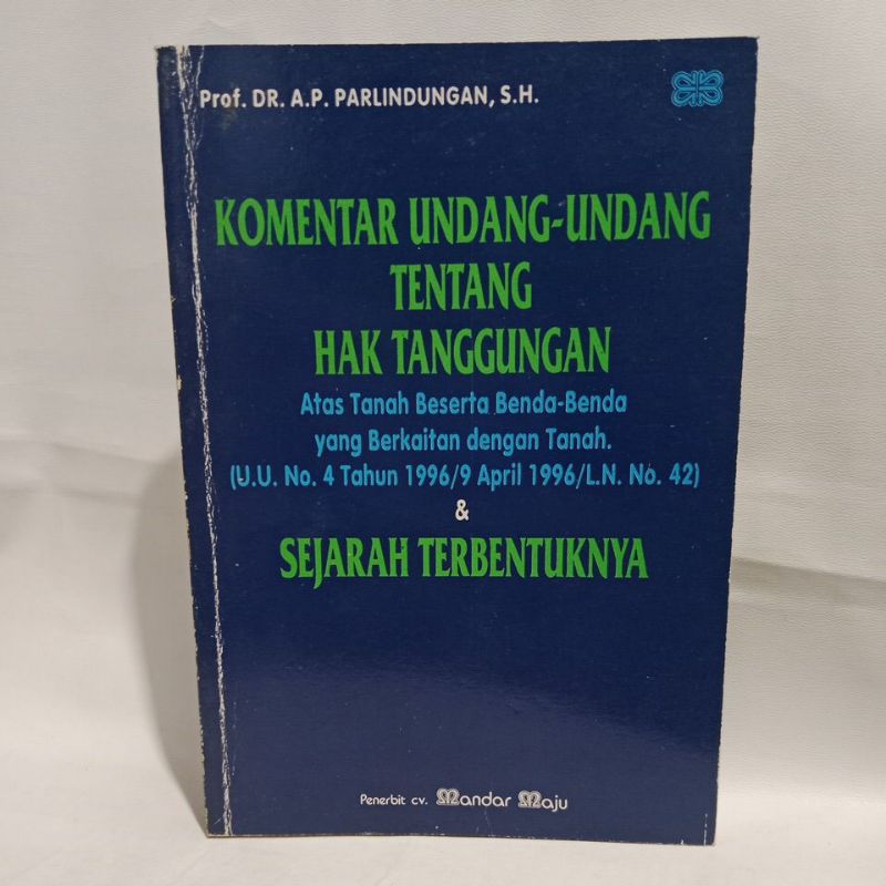 Buku Komentar Undang-Undang Tentang Hak Tanggungan Atas Tanah Beserta Benda Benda Yang Berkaitan Den