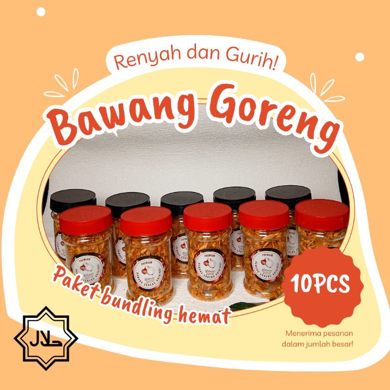 

[paket bundling 10pcs] bawang goreng renyah tanpa tepung 100% bawang merah sumenep pilihan