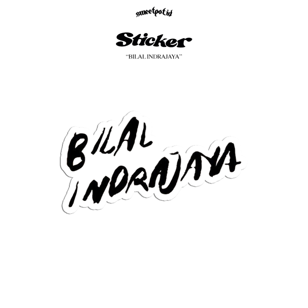 (BISA COD) STICKER BILAL INDRAJAYA / STICKER BIJIAN / STICKER ECERAN / STICKER METAL / STICKER POP /